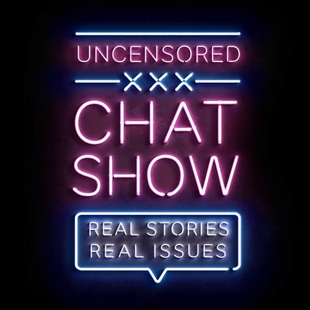 Uncensored Chat Show, Real Stories, Real Issues